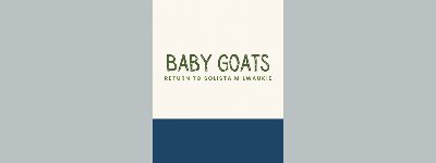 Event: Baby Goats Return to Solista Milwaukie