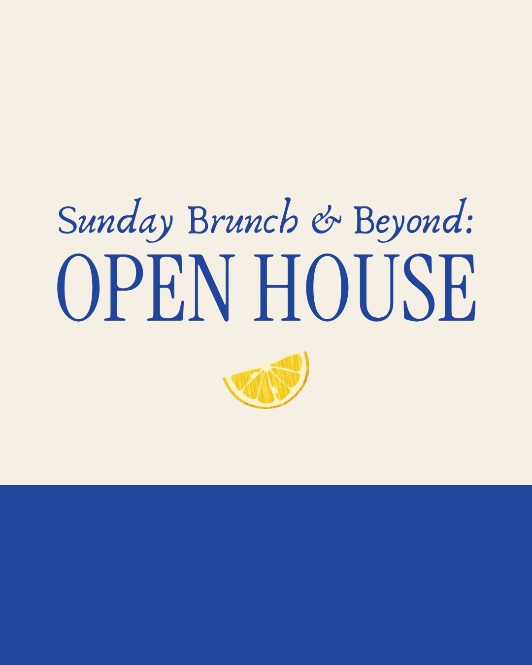 Event: Sunday Brunch & Beyond: Open House