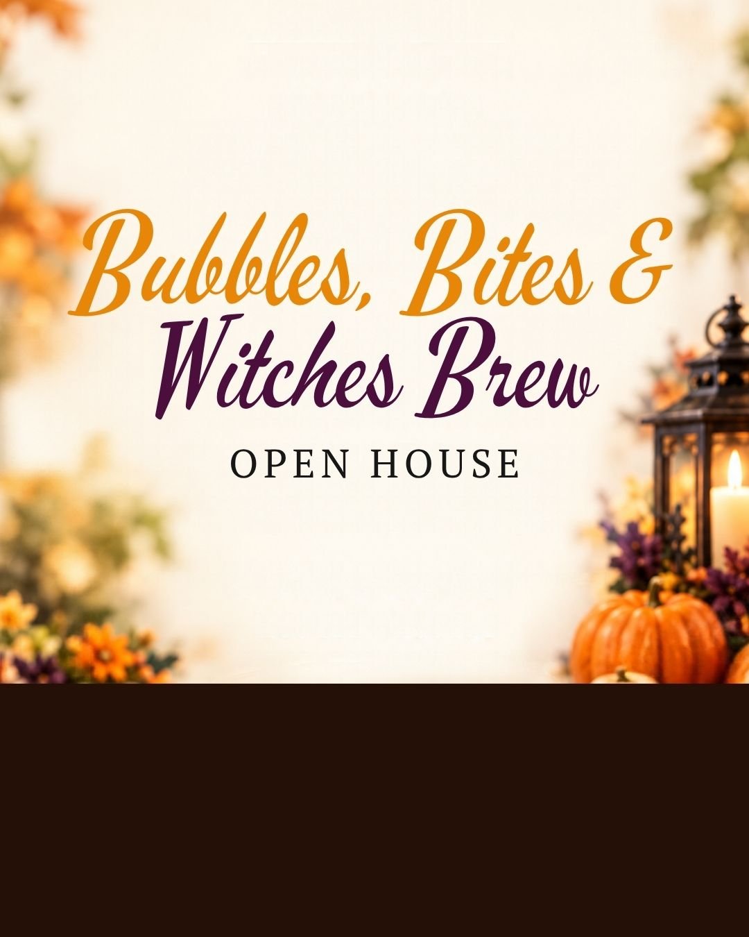 Event: Bubbles, Bites and Witches Brew Open House