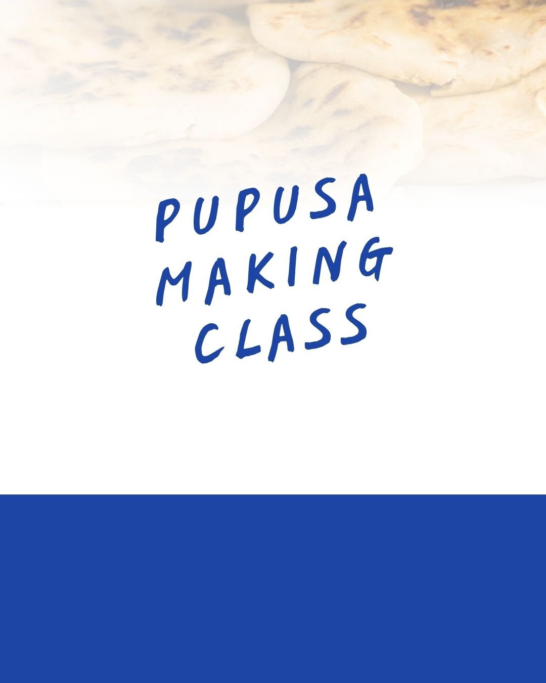 Event: Pupusa Making Class