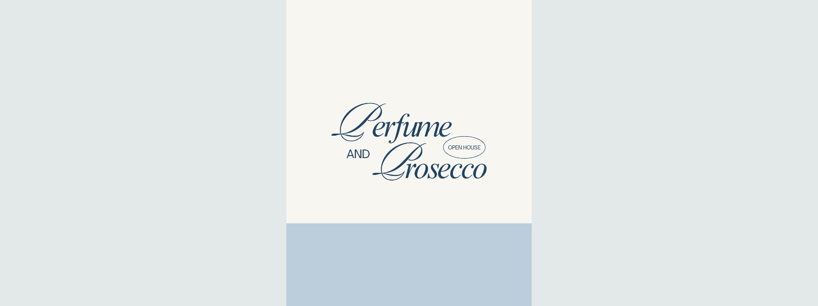 Event: Perfume & Prosecco Open House
