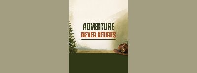 Event: Adventure Never Retires