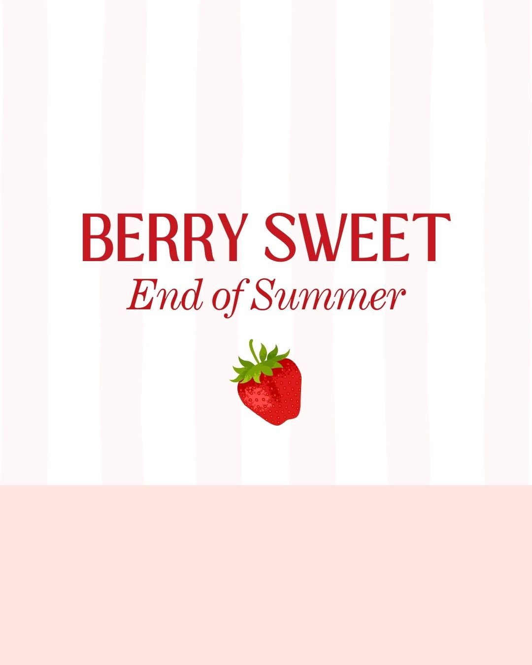 Event: Berry Sweet End of Summer