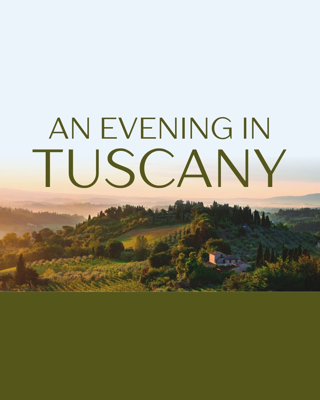 Event: An Evening in Tuscany Open House