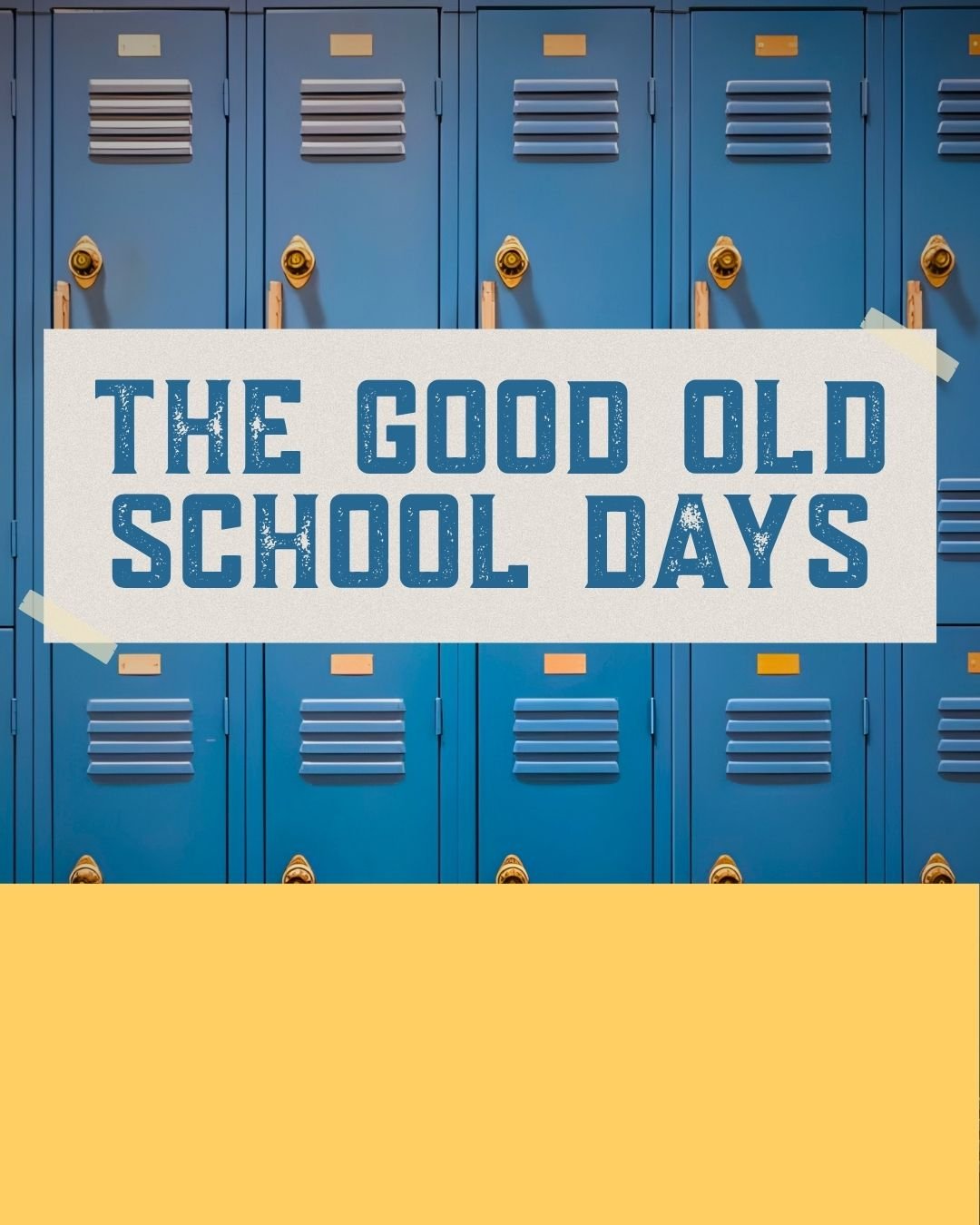 Event: The Good Old School Days
