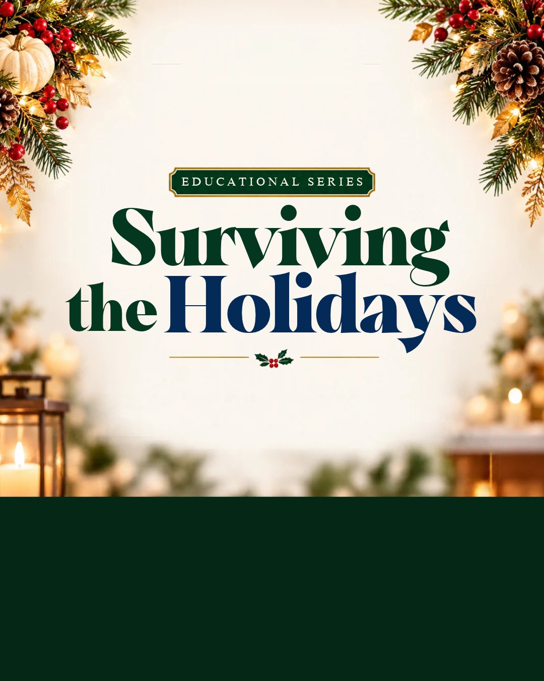 Event: Surviving the Holidays