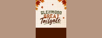 Event: GLENWOOD GREAT TAILGATE