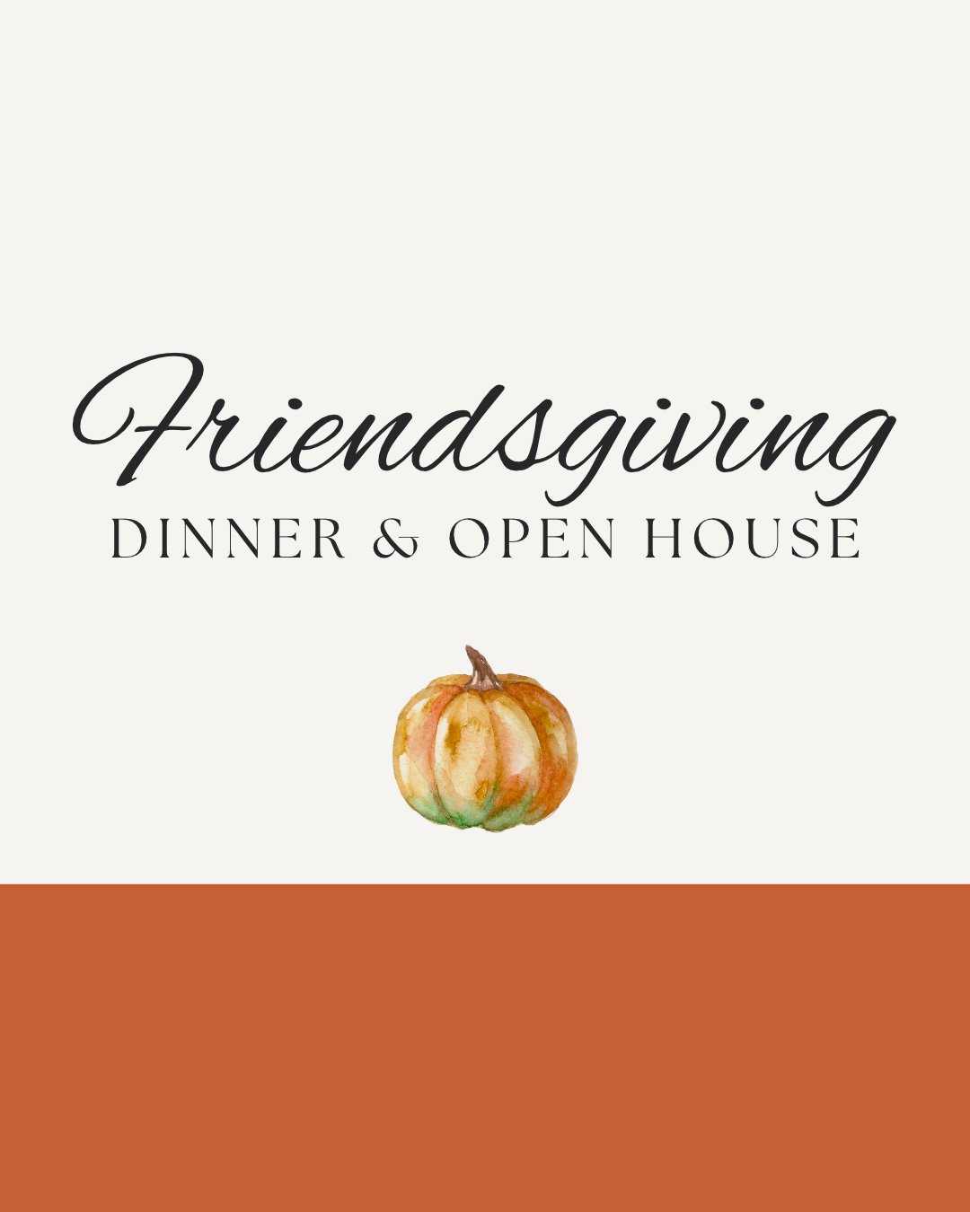 Event: Friendsgiving Dinner & Open House