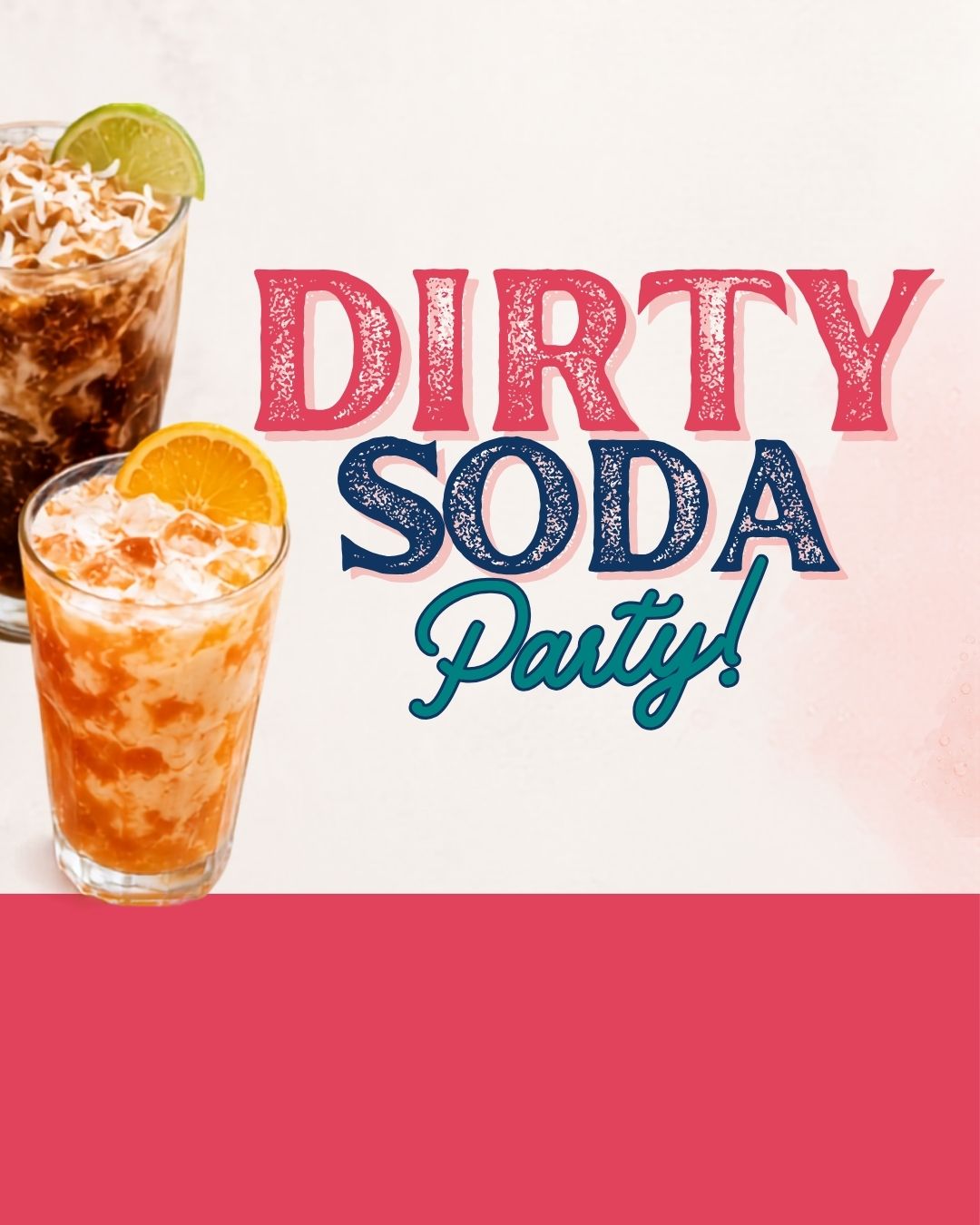 Event: Dirty Soda Party