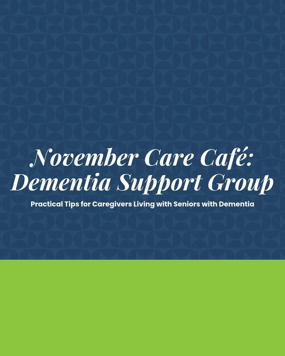 Event: November Care Cafe Dementia Support Group