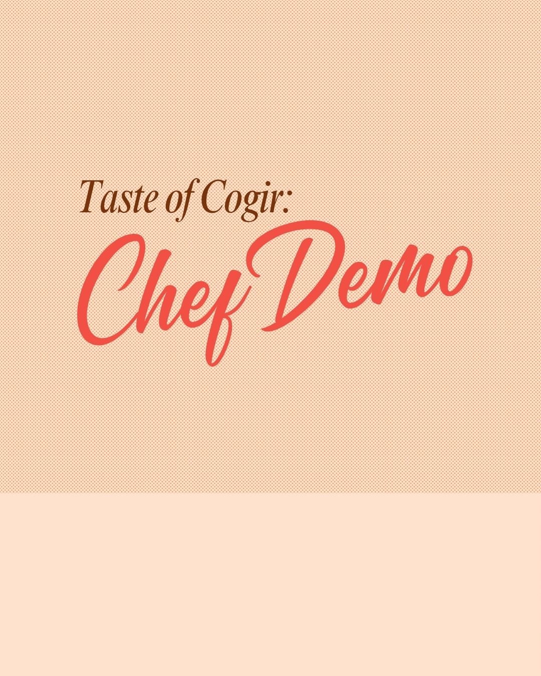 Event: Taste of Cogir: Chef Demo