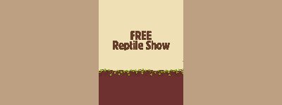 Event: Free Reptile Show