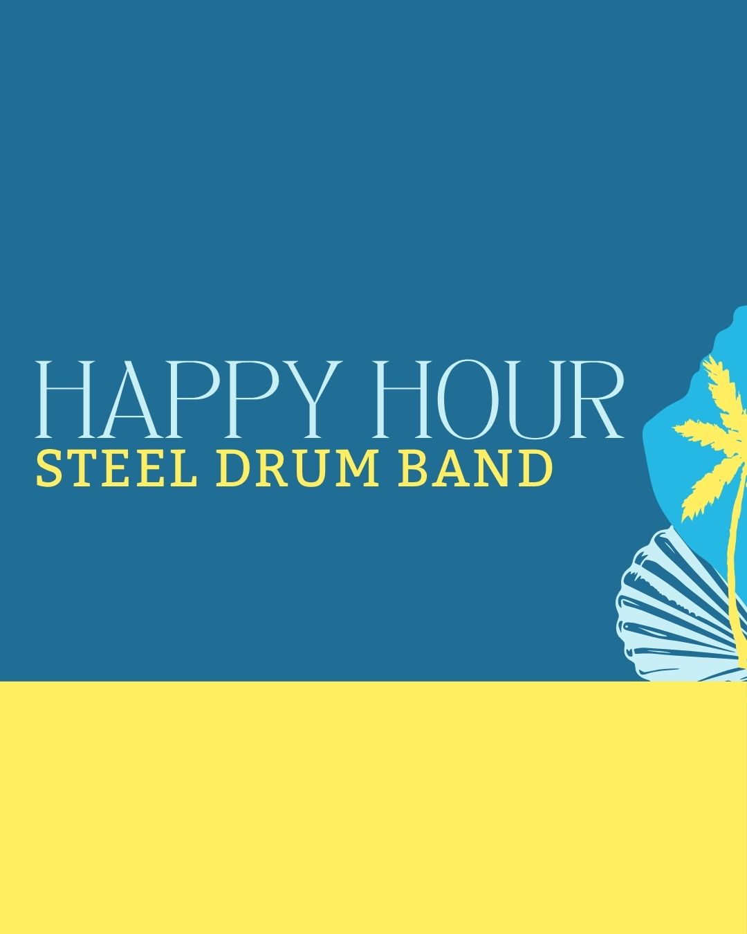 Event: Steel Drum Band-Happy Hour