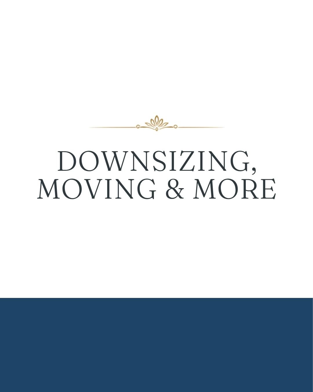 Event: Downsizing, Moving & More