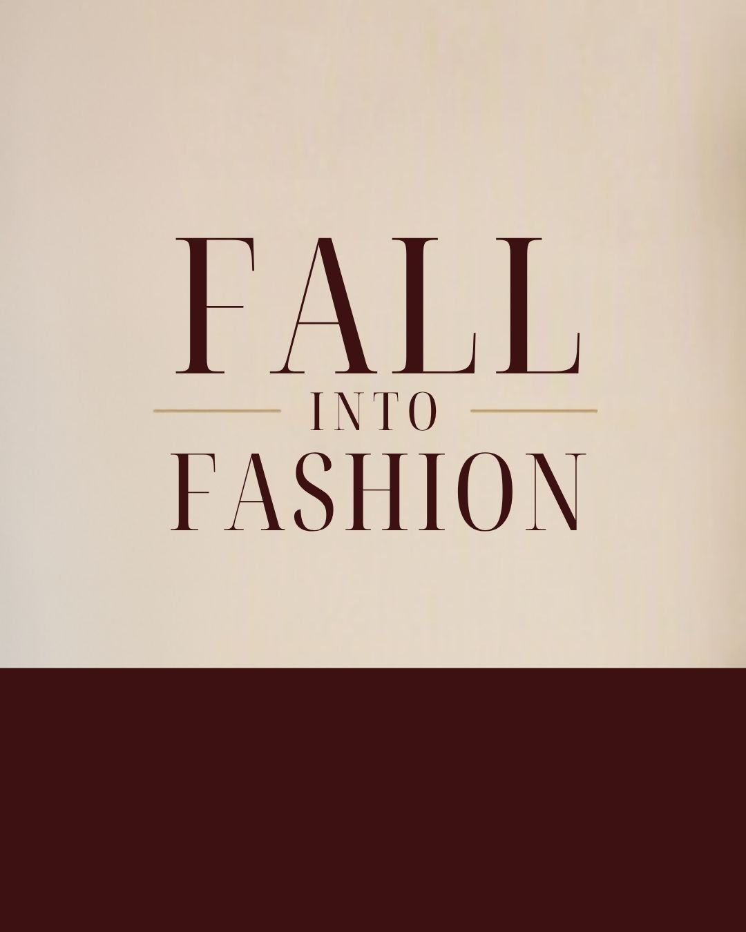 Event: Fall Into Fashion