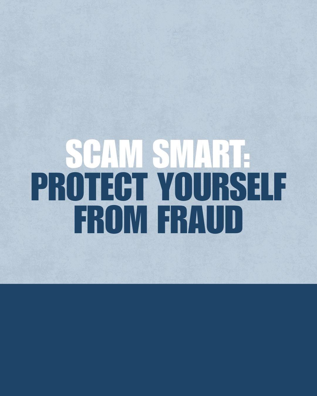 Event: Scam Smart: Protect Yourself From Fraud