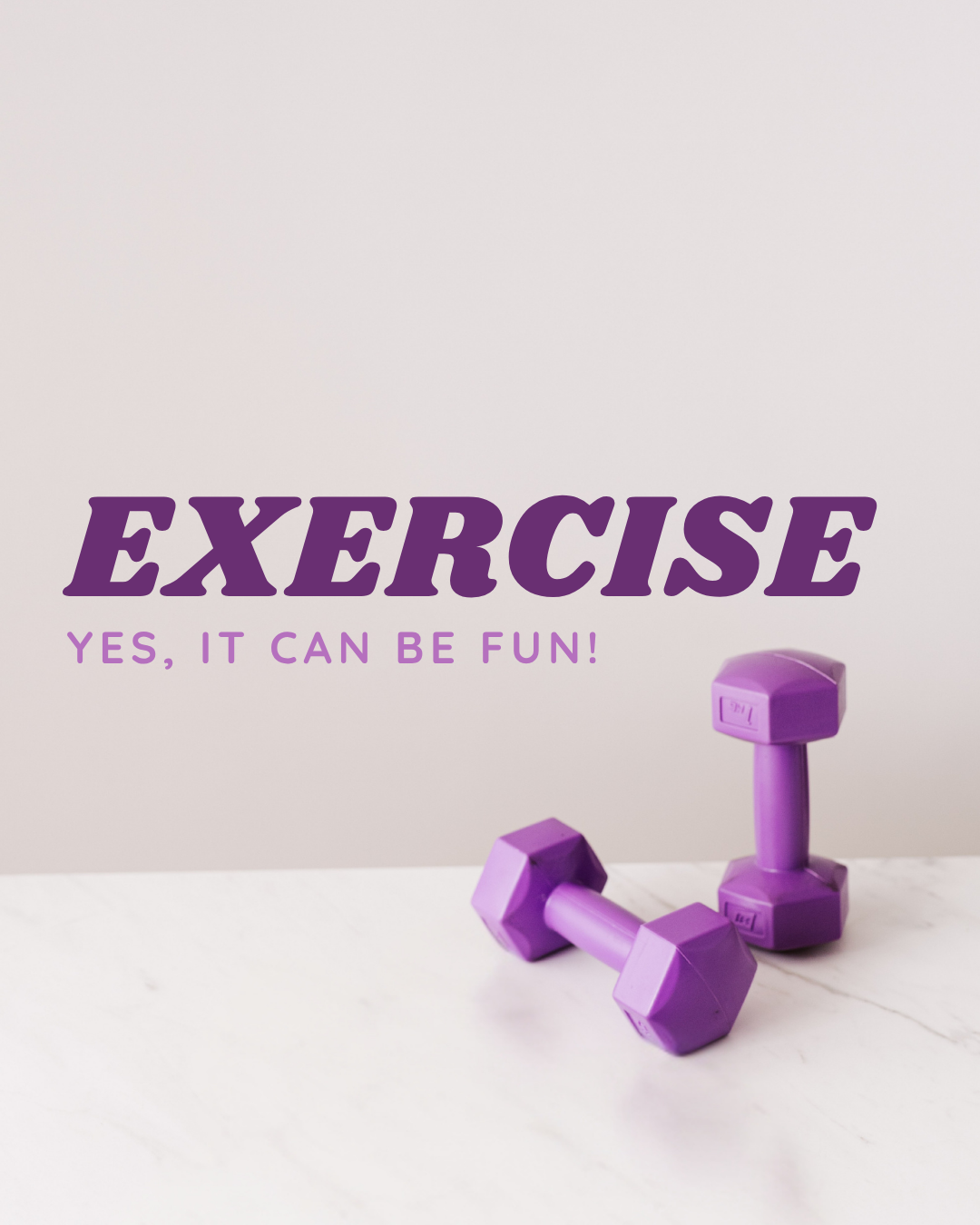 Event: Exercise: Yes, It Can Be Fun