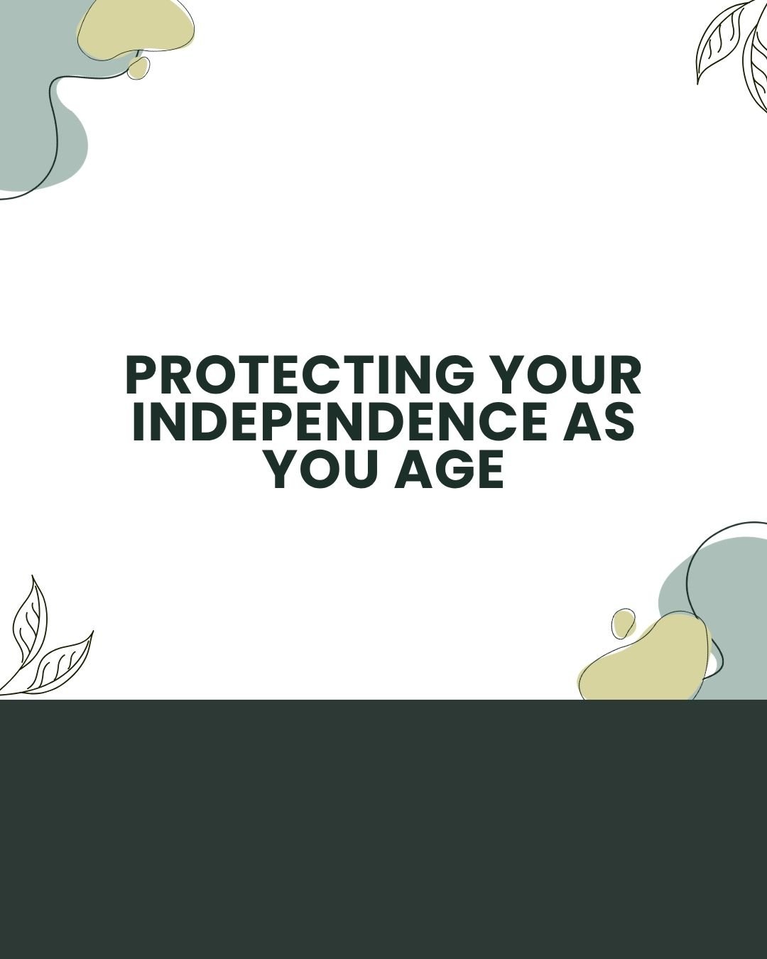 Event: Protecting Your Independence As You Age
