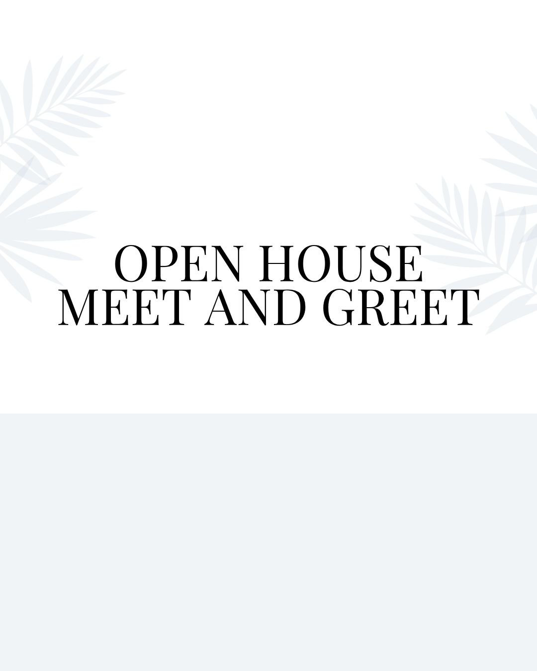 Event: Open House Meet & Greet