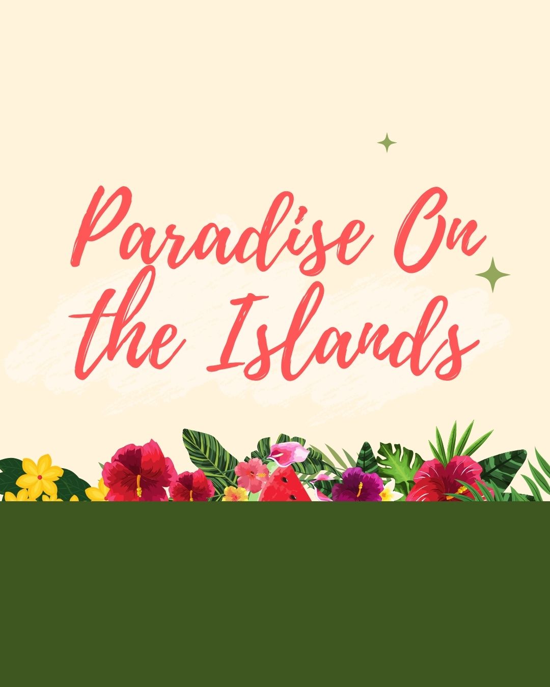 Event: Paradise on the Islands