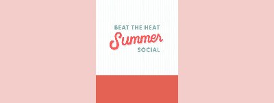 Event: Beat the Heat Summer Social