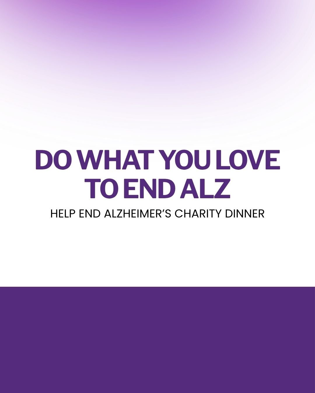 Event: Do What You Love To End ALZ