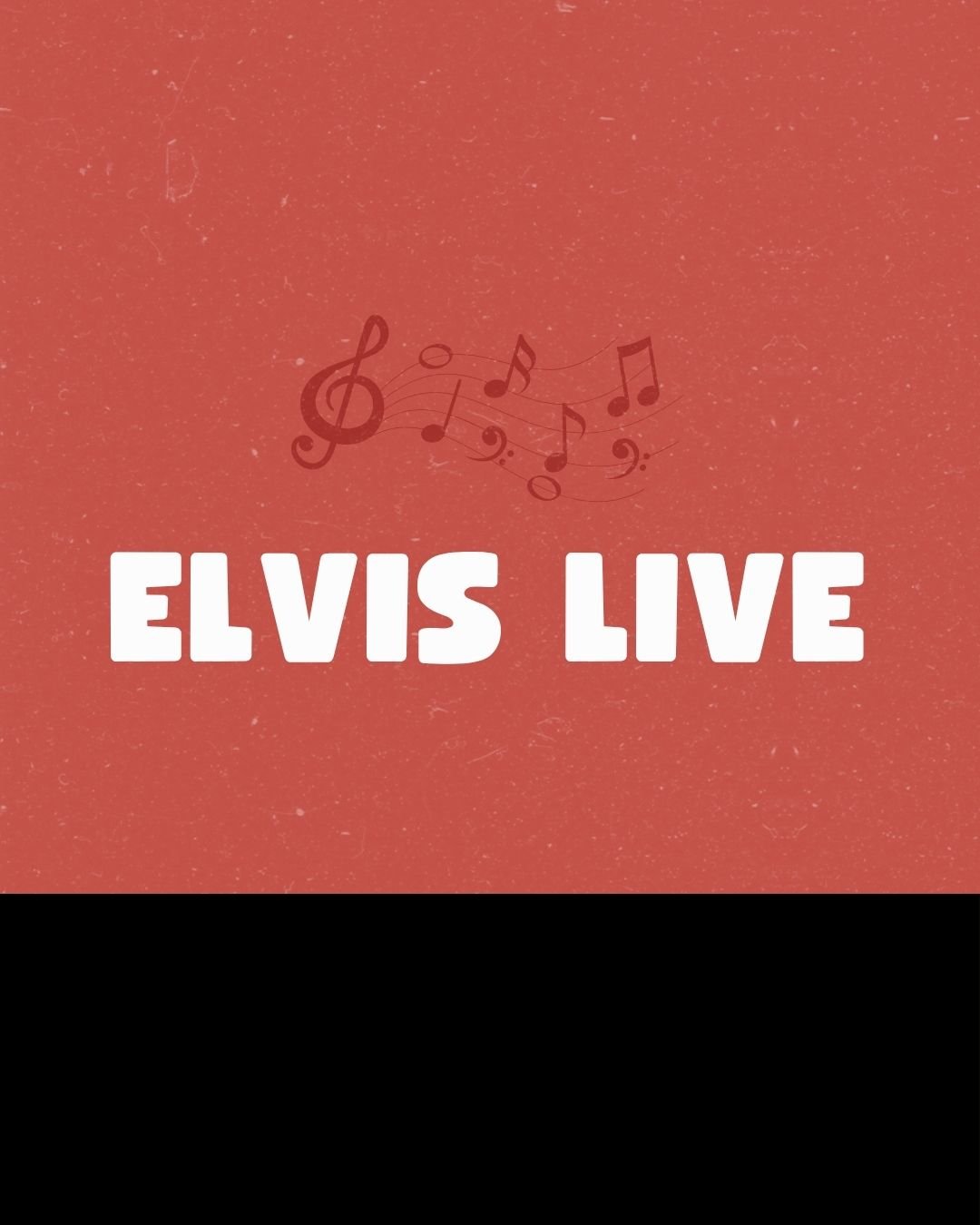 Event: Elvis Live