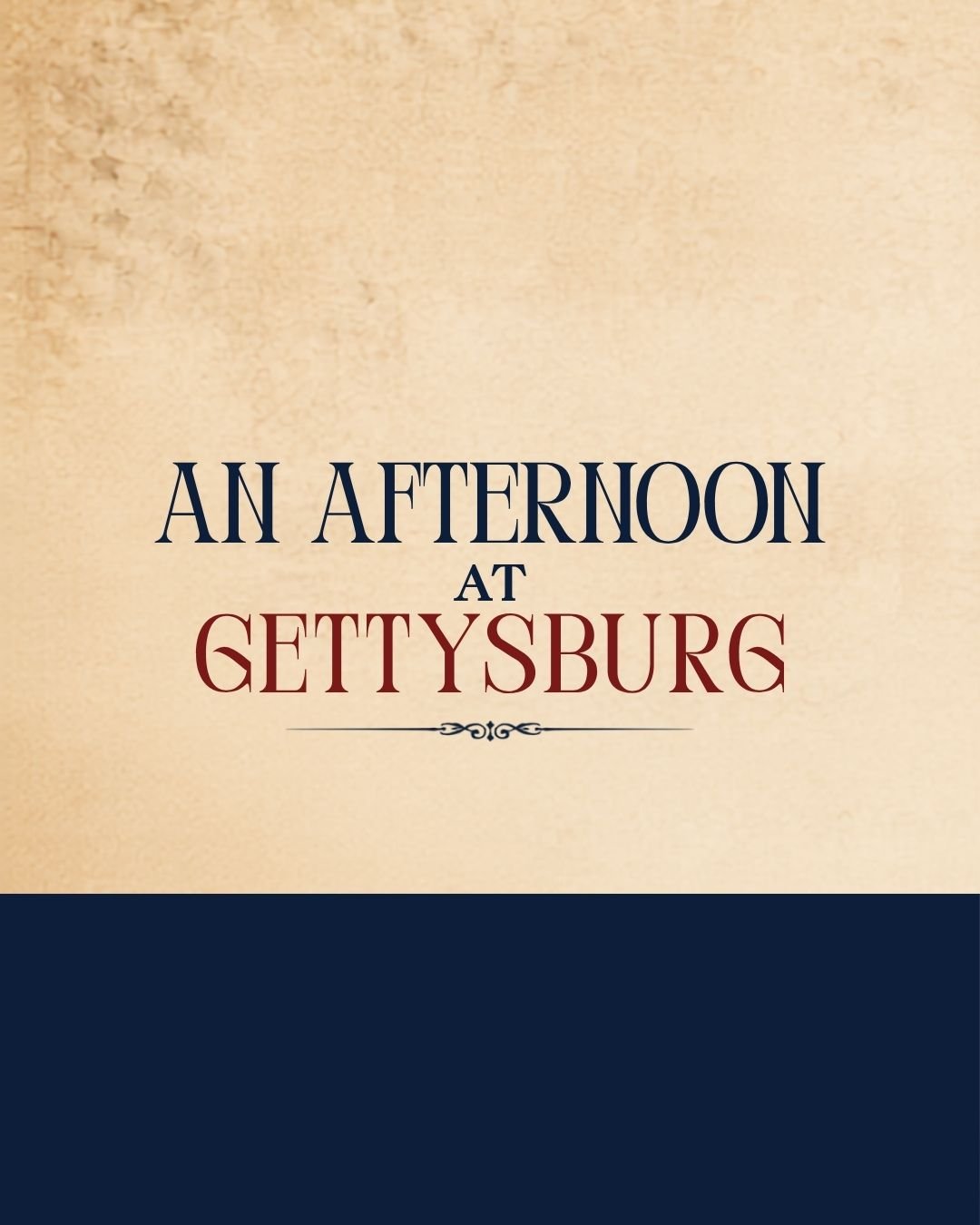 Event: An Afternoon at Gettysburg