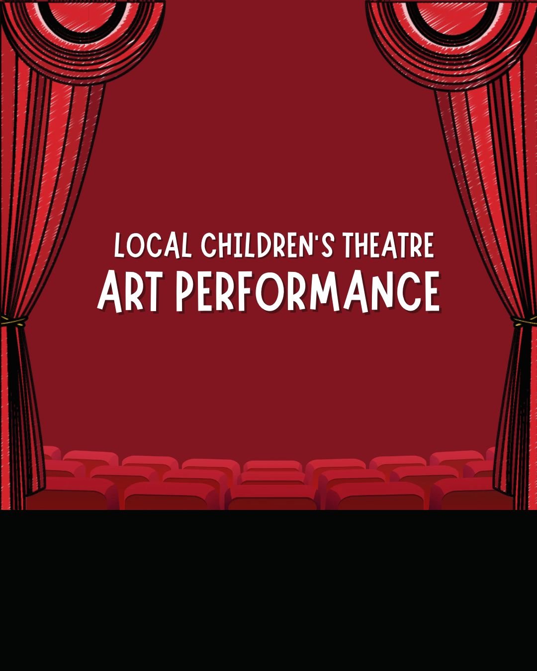 Event: Local Children’s Theatre Art Performance