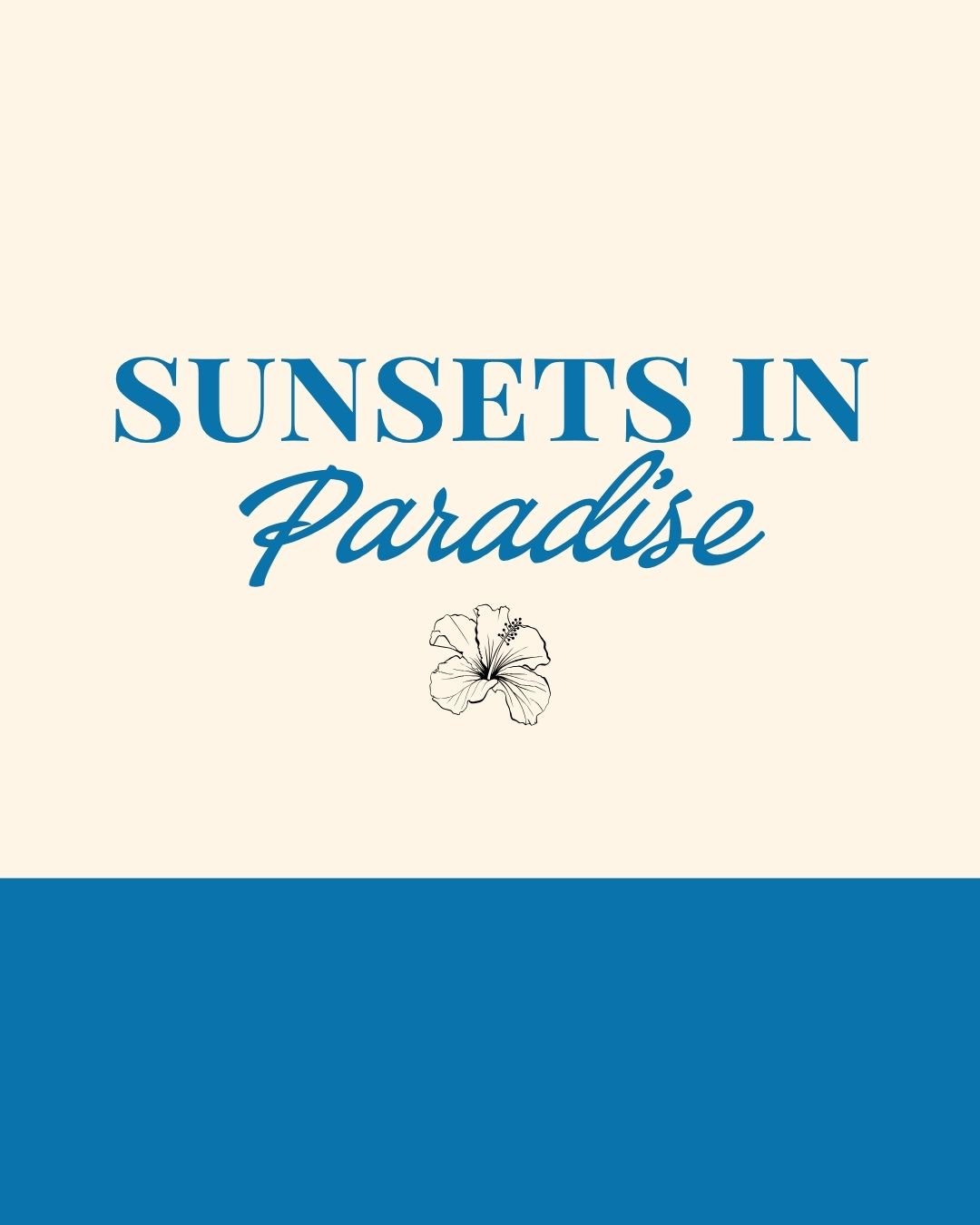 Event: Sunsets in Paradise