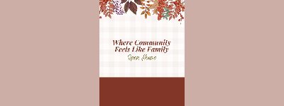 Event: Where Community Feels Like Family Open House