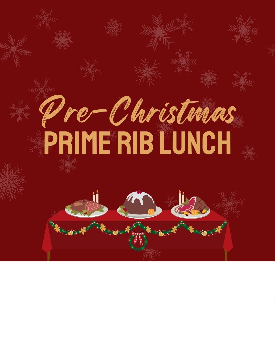 Event: Pre-Christmas Prime Rib Lunch