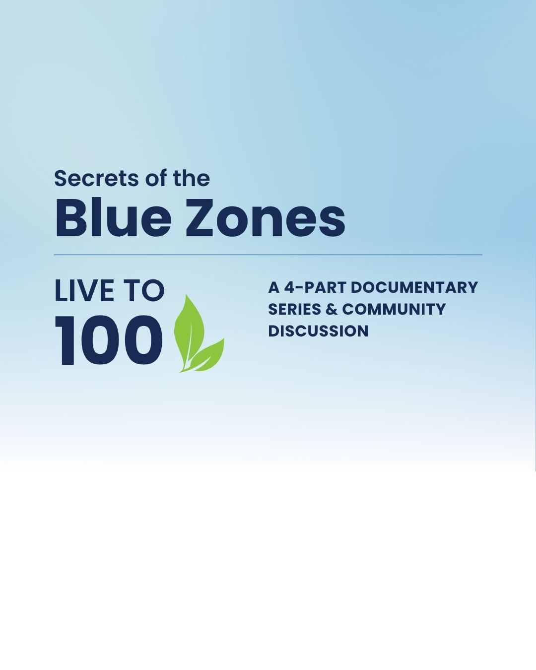 Event: Live to 100: Secrets of the Blue Zones
