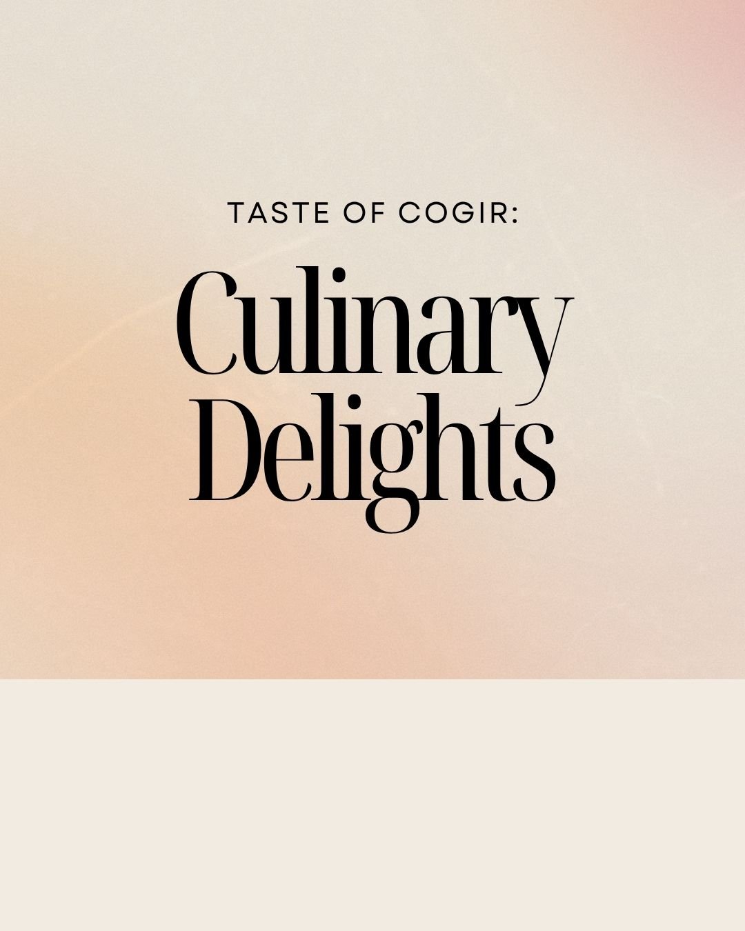 Event: Taste of Cogir: Culinary Delights