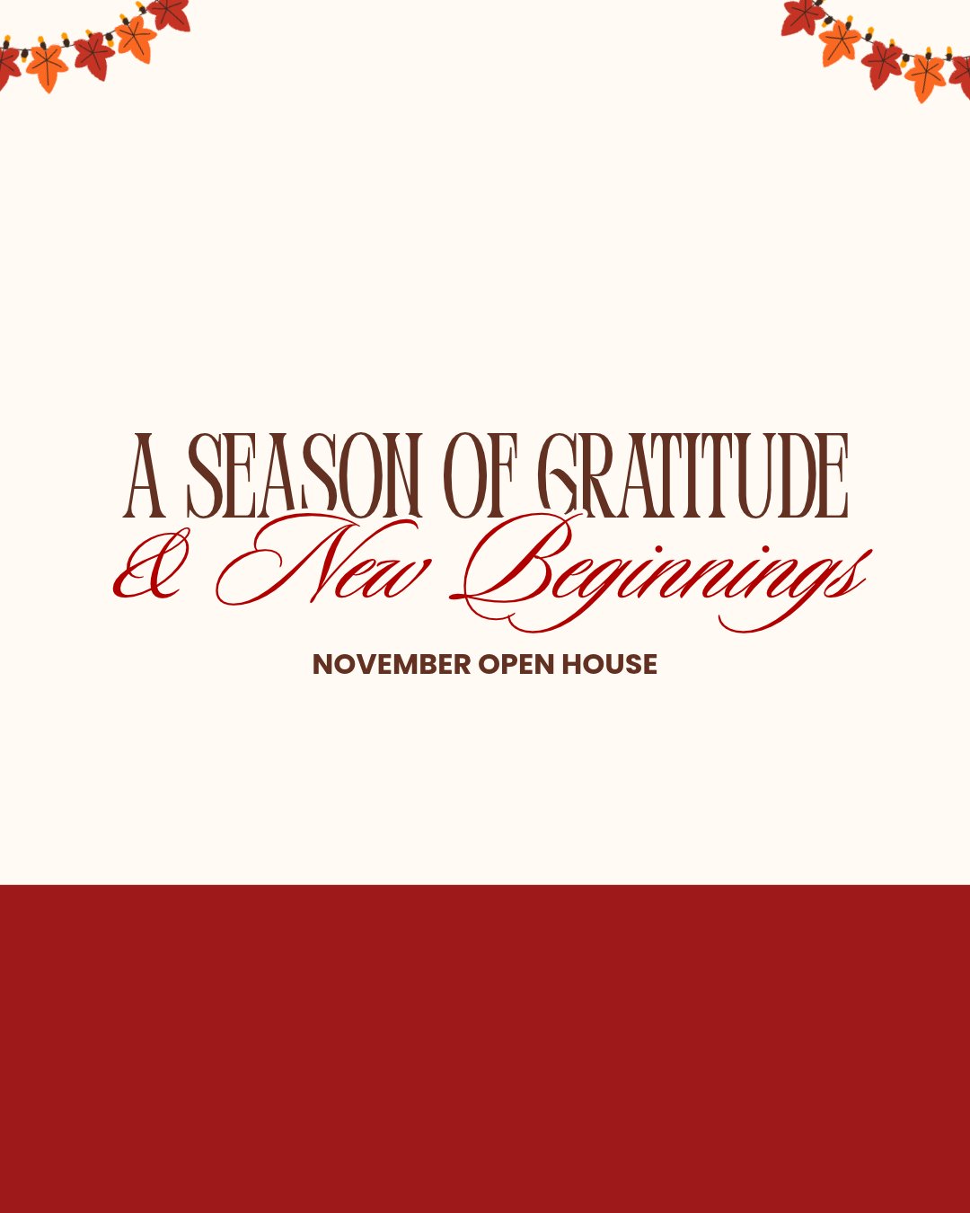 Event: A Season of Gratitude & New Beginnings Open House