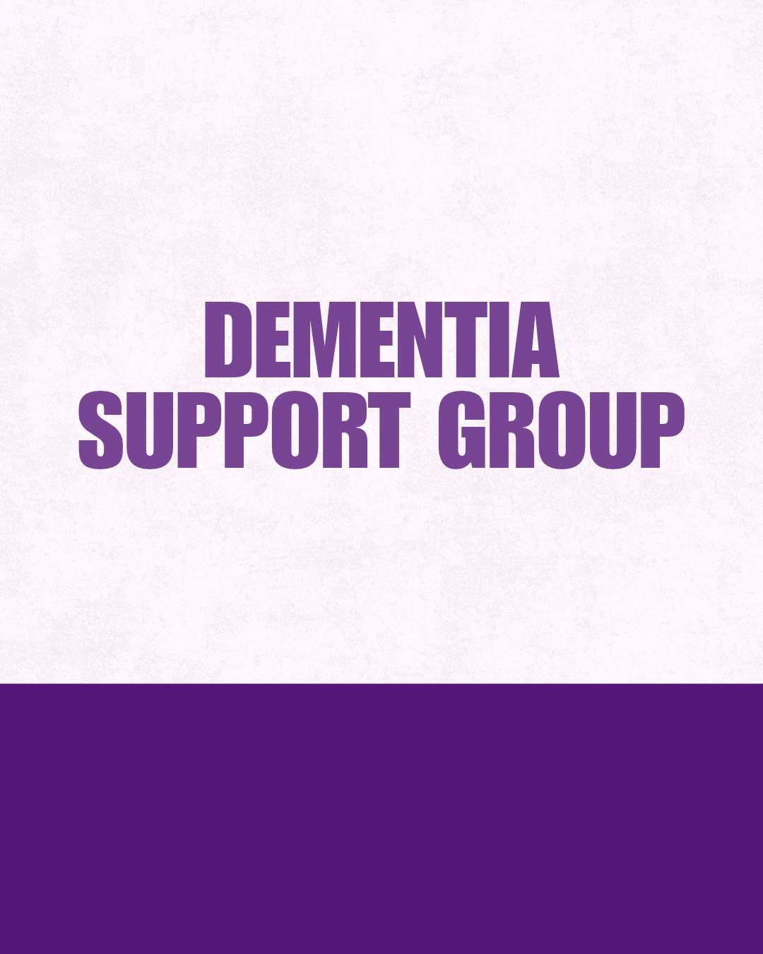 Event: Dementia Support Group