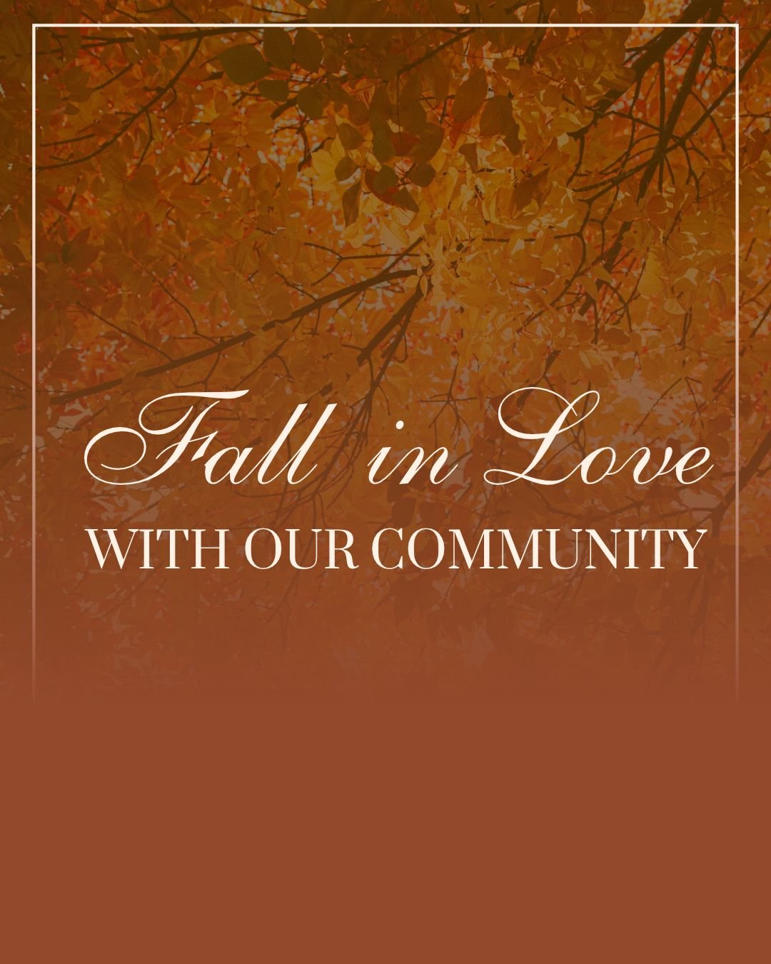 Event: Fall in Love with Our Community