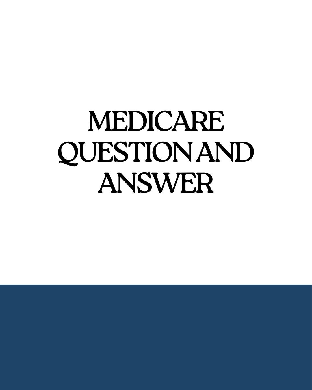 Event: Medicare Question and Answer